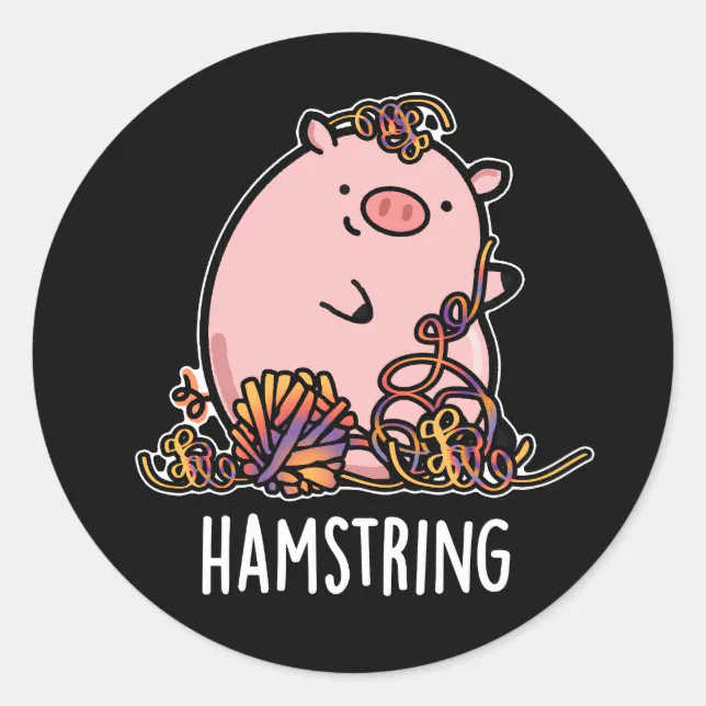 Hamstring Pig Hamstring Funny Pig Pun Dark BG Classic Round Sticker | Zazzle