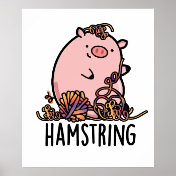 Hamstring Funny Pig Puns Poster by punnybone at Zazzle