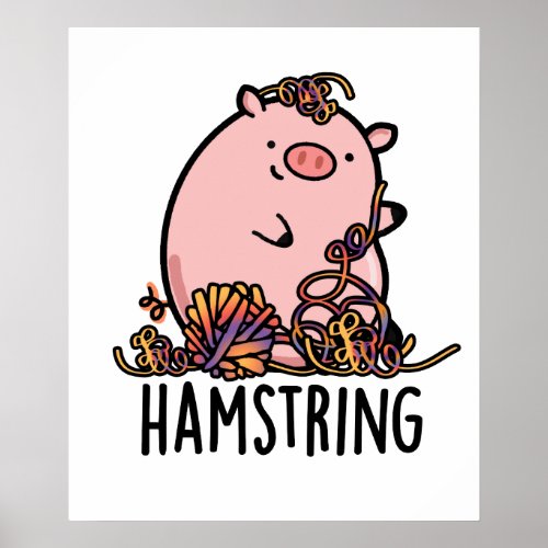 Hamstring Funny Pig Puns Poster