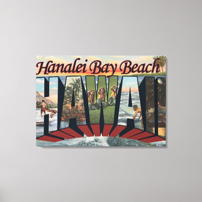 Hanalei Bay Beach, Hawaii - Large Letter Scenes Canvas Print (Front)