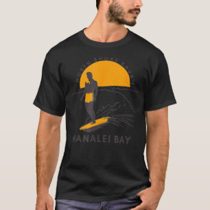 Hanalei Bay North Shore Kauai Vintage Surf Hawaii T-Shirt