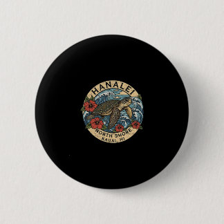 Hanalei Sea Turtle Kauai Hawaii Vacation Hawaiian Button