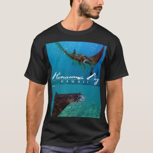 Hanauma Bay Hawaii Manta Ray T_Shirt