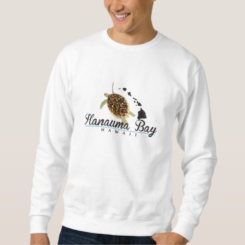 Hanauma Bay Hawaii Turtle Sweatshirt