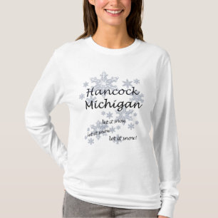 Hancock Michigan Snowflake Snow Ladies T-Shirt