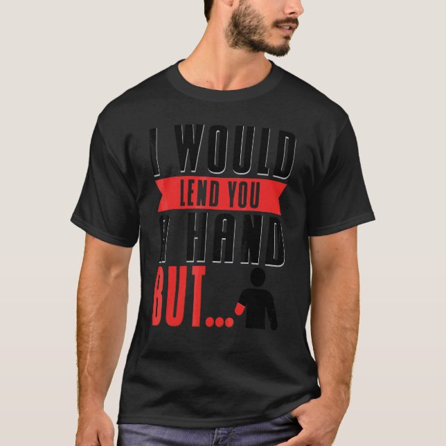 Hand Amputee  1 T-Shirt (Front)