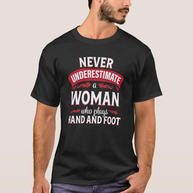 Hand and Foot Card Game Woman Player T-Shirt (Front)
