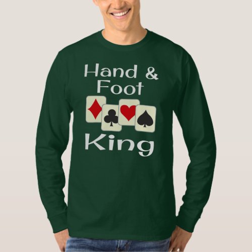 Hand And Foot King Playing Card Game Champion T_Shirt