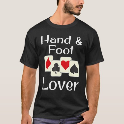 Hand And Foot  Playing Card Game Champion Winner T_Shirt