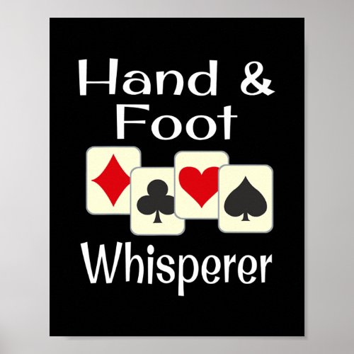 Hand And Foot Whisperer Playing Card Game Poster