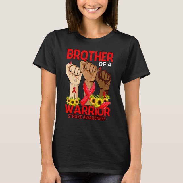 Hand Brother Of A Warrior Stroke Awareness Sunflow T-Shirt (Front)