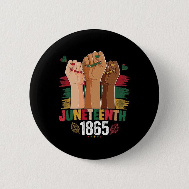Hand Celebrate Juneteenth 1865 Cute Juneteenth Jun Button (Front)