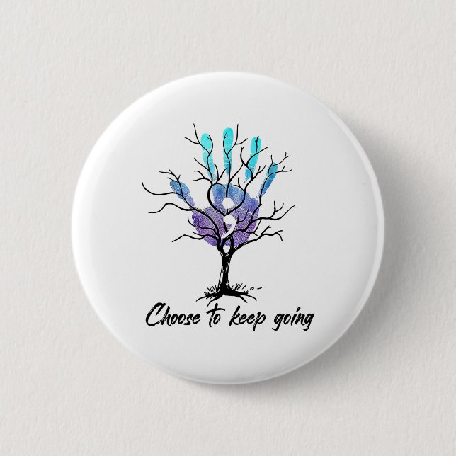 Hand Choose To Keep Going Suicide Prevention Aware Button (Front)