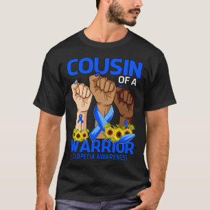 Hand Cousin Of A Warrior Alopecia Awareness Sunflo T-Shirt