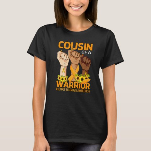 Hand Cousin Of A Warrior Multiple Sclerosis Awaren T_Shirt