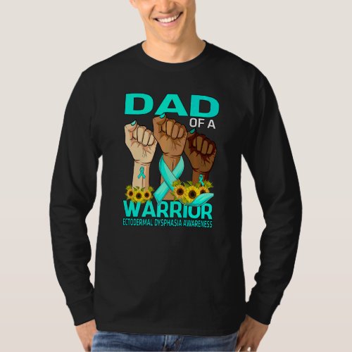 Hand Dad Of A Warrior Ectodermal Dysphasia Awarene T_Shirt