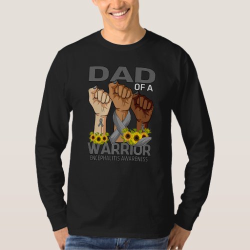 Hand Dad Of A Warrior Encephalitis Awareness Sunfl T_Shirt