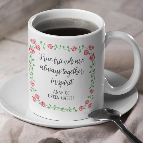 Hand_Drawn Floral Literary Friendship Quote Coffee Mug