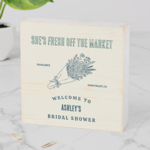 Hand Drawn Fresh Off the Market Bridal Shower Wooden Box Sign
