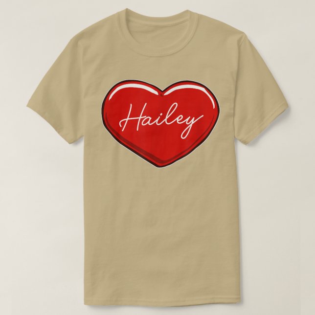 Hand Drawn Heart HaileyFirst Name Hearts I Love Ha T-Shirt (Design Front)