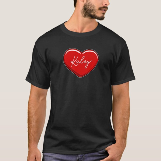 Hand Drawn Heart Kaley  First Name Hearts I Love K T-Shirt (Front)