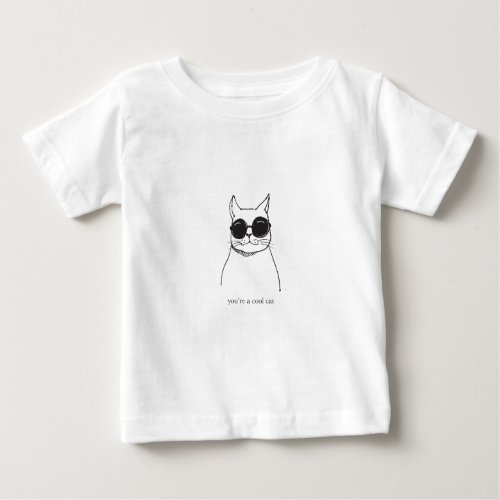 Hand drawn illustration Youre a cool cat Baby T_Shirt