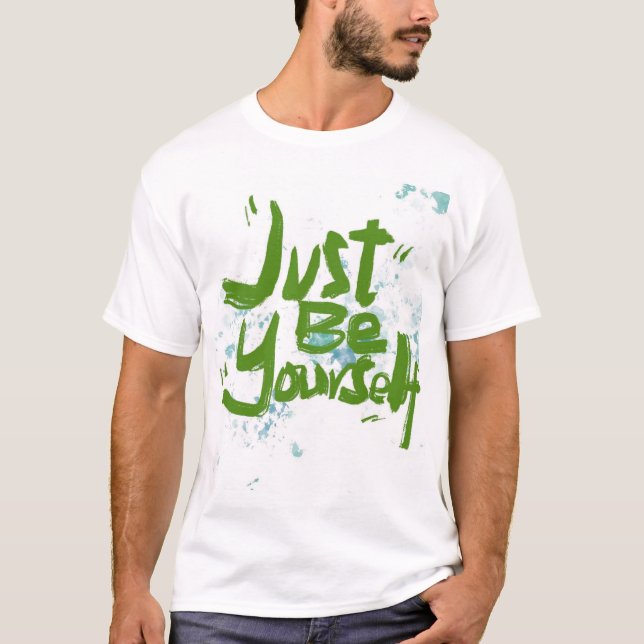 Hand - drawn ‘Just Be Yourself’ Inspirational Tee (Front)