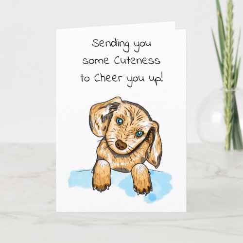 Hand drawn Puppy  Cheer you up Card