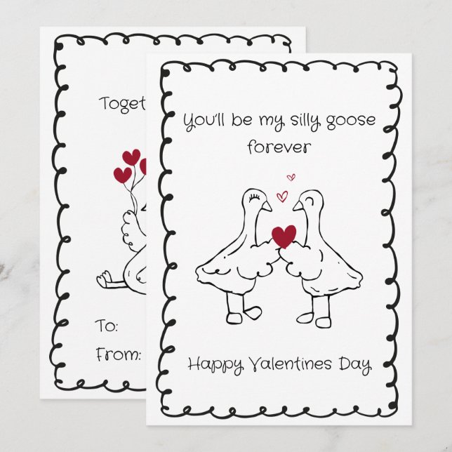 Hand Drawn Silly Goose Funny Saying Valentines Day Holiday Card (Front/Back)