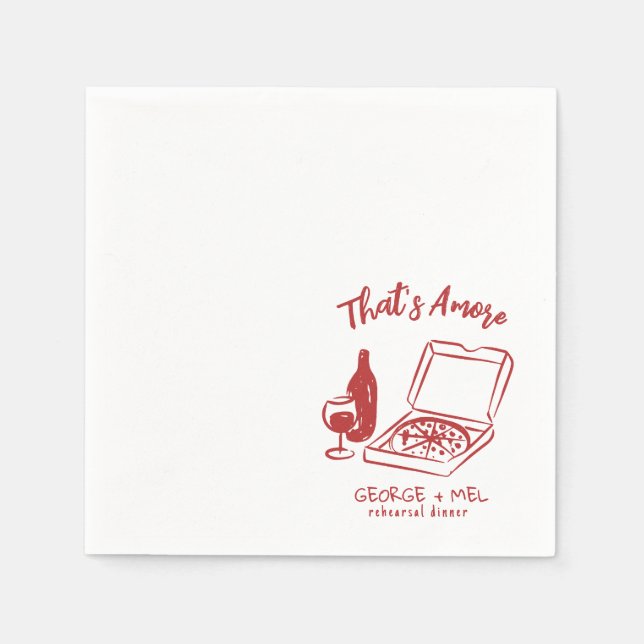 Hand Drawn Thats Amore Pizza Wine Rehearsal Dinner Napkins (Front)