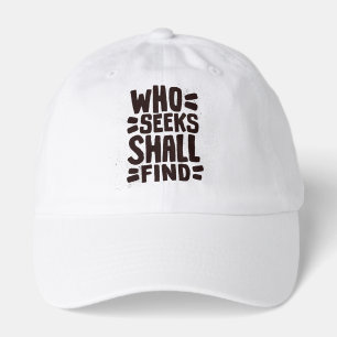 Hand Drawn Words phrase Who Seeks Shall Find Hat