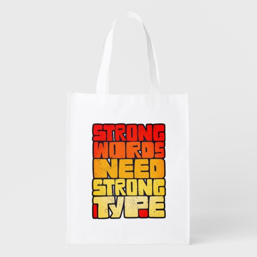 Hand Drawn Words Strong Words Need Strong Type Grocery Bag