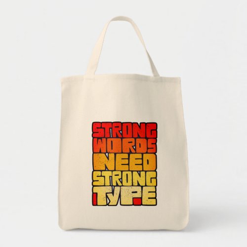 Hand Drawn Words Strong Words Need Strong Type Tote Bag