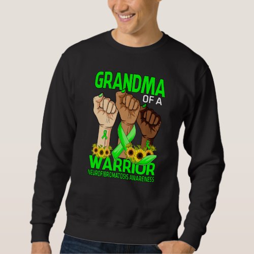 Hand Grandma Of A Warrior Neurofibromatosis Awaren Sweatshirt