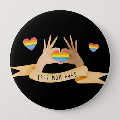Hand Hearts Free Mom Hugs  Rainbow LGBTQ Pride Button