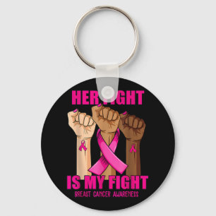 Hand Her Fight Is My Fight Breast Cancer Awareness Keychain
