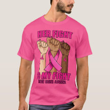 Hand Her Fight Is My Fight Breast Cancer Awareness