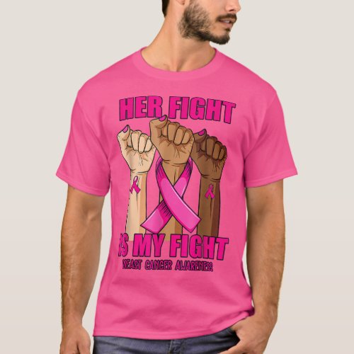 Hand Her fight is my fight breast cancer awareness T_Shirt