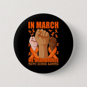Hand In March We Wear Orange Ms Multiple Sclerosis Button