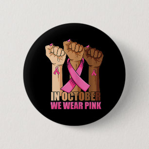 Hand In october we wear pink breast cancer awarene Button
