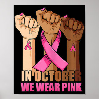 Hand In october we wear pink breast cancer awarene Poster