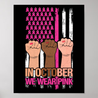 Hand In October We Wear Pink Breast Cancer Month Poster