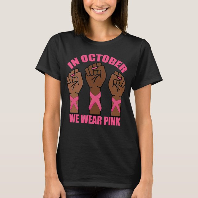 Hand In October We Wear Pink Breast Cancer T-Shirt (Front)
