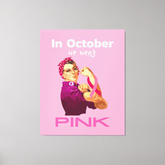 Hand in October we wear Pink Rosie the riveter Canvas Print