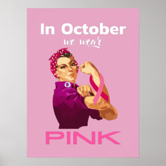 Hand in October we wear Pink Rosie the riveter Des Poster