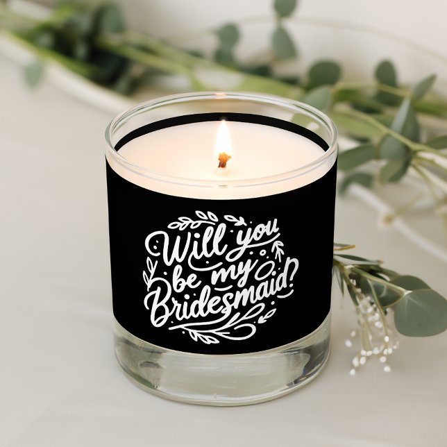 Hand lettered Bridesmaid Proposal  Scented Candle (Creator Uploaded)