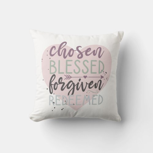 Hand Lettered Chosen Blessed Forgiven Redeemed Throw Pillow