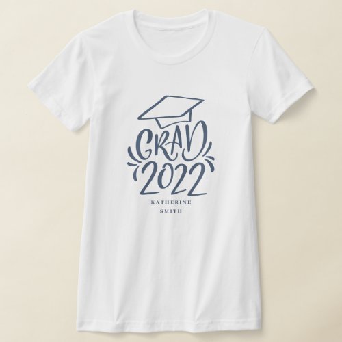 Hand_lettered Grad 2022 with Name Navy Cap T_Shirt