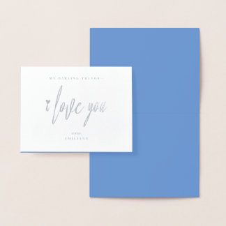 Hand Lettered I Love You Valentine’s Day Foil Card