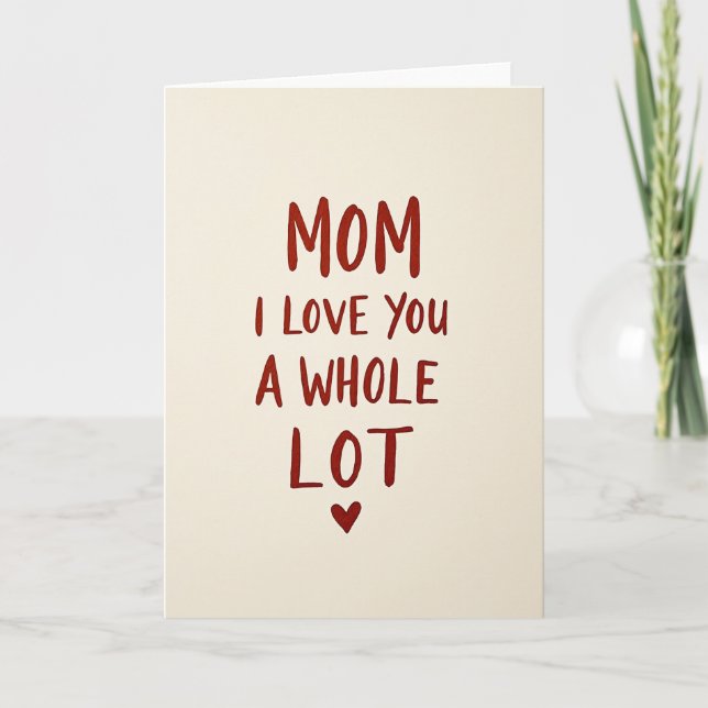Hand Lettered Mom Love Card (Front)